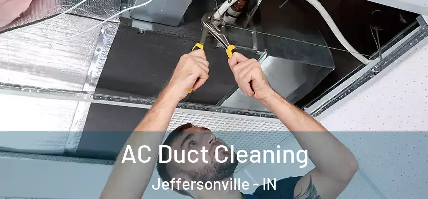  AC Duct Cleaning Jeffersonville - IN