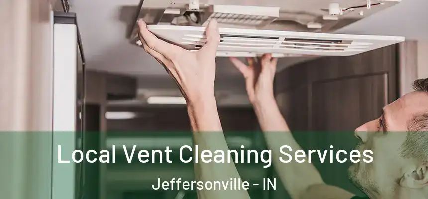  Local Vent Cleaning Services Jeffersonville - IN